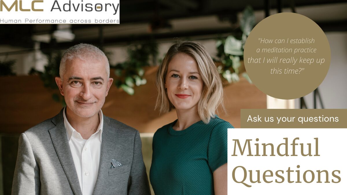Mindful Questions: “How to establish a meditation practice you’ll really keep up?”